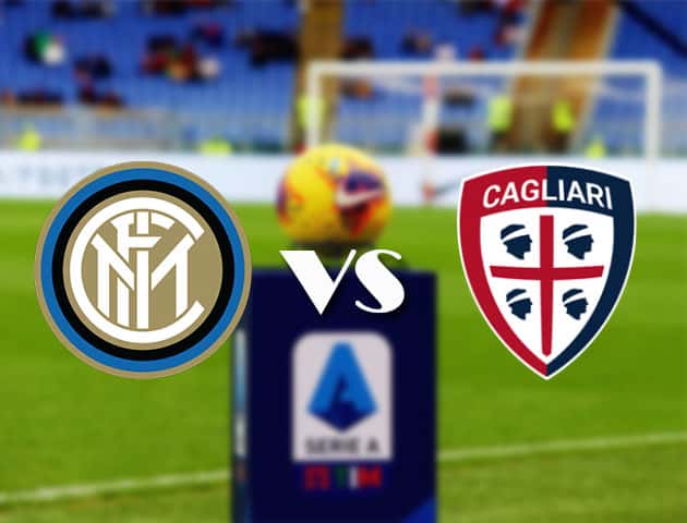 Soi kèo nhà cái Bk8vn Inter Milan vs Cagliari, 11/4/2021 - VĐQG Ý [Serie A]