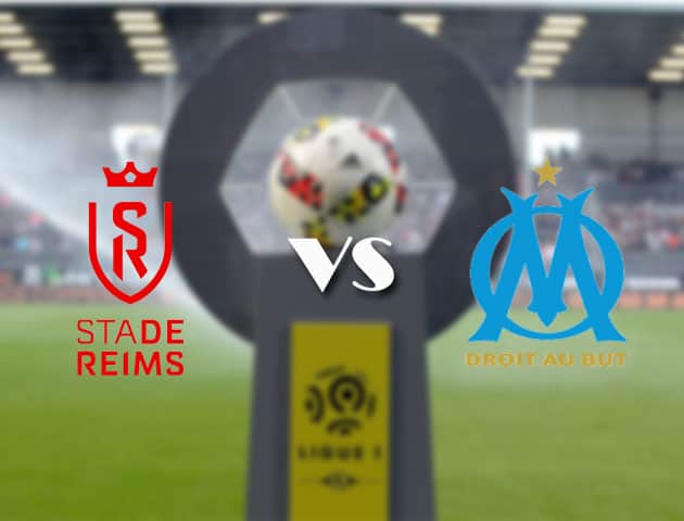 Soi kèo nhà cái Bk8vn Reims vs Marseille, 24/4/2021 - VĐQG Pháp [Ligue 1]