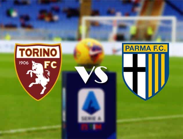 Soi kèo nhà cái Bk8vn Torino vs Parma, 04/05/2021 - VĐQG Ý [Serie A]