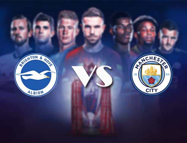 Soi kèo nhà cái Bk8vn Brighton vs Manchester City, 19/05/2021 - Ngoại Hạng Anh