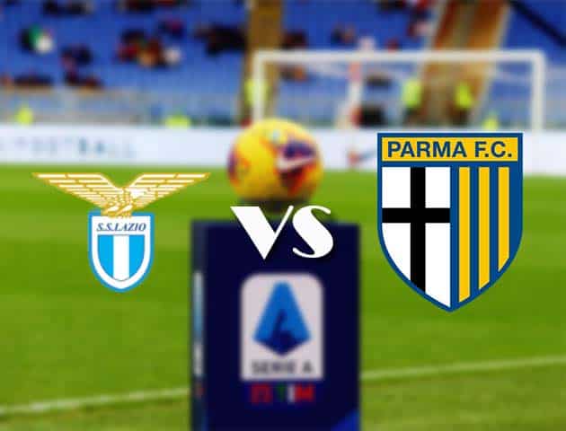 Soi kèo nhà cái Bk8vn Lazio vs Parma, 13/05/2021 - VĐQG Ý [Serie A]