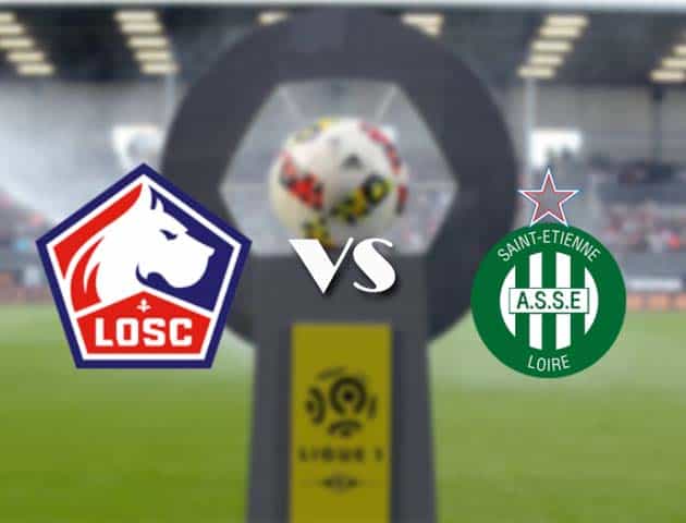 Soi kèo nhà cái Bk8vn Lille vs St Etienne, 17/05/2021 - VĐQG Pháp [Ligue 1]