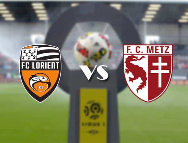 Soi kèo nhà cái Bk8vn Lorient vs Metz, 17/05/2021 - VĐQG Pháp [Ligue 1]