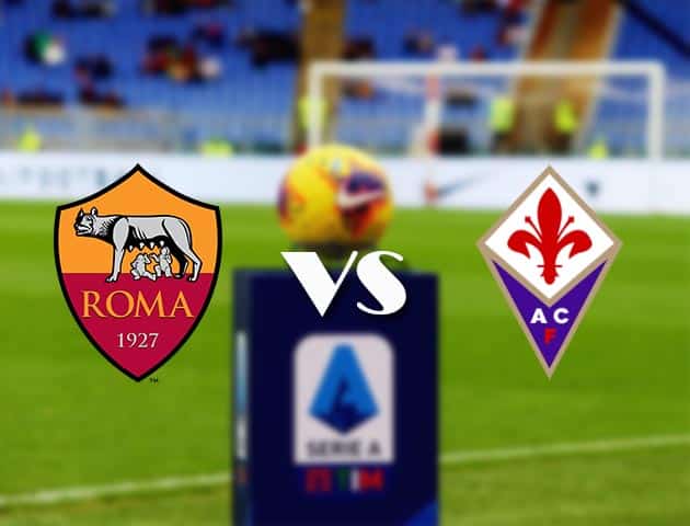 Soi kèo nhà cái Bk8vn AS Roma vs Fiorentina, 23/08/2021 - VĐQG Ý [Serie A]