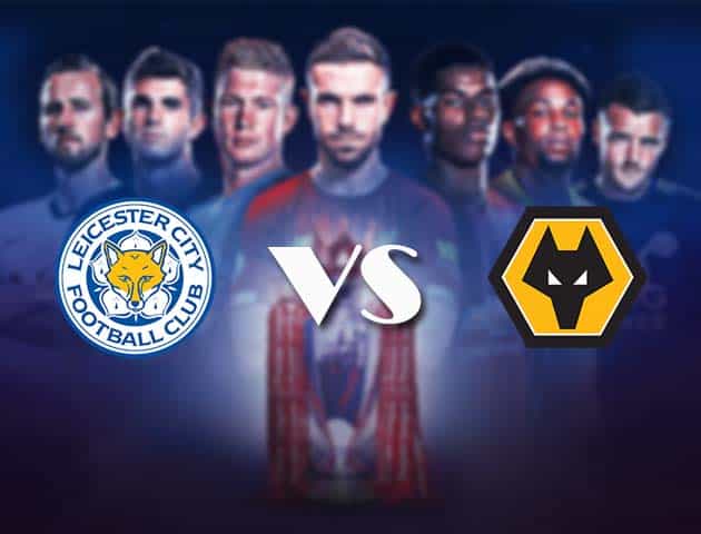 Soi kèo nhà cái Bk8vn Leicester vs Wolves, 14/08/2021 - Ngoại hạng Anh