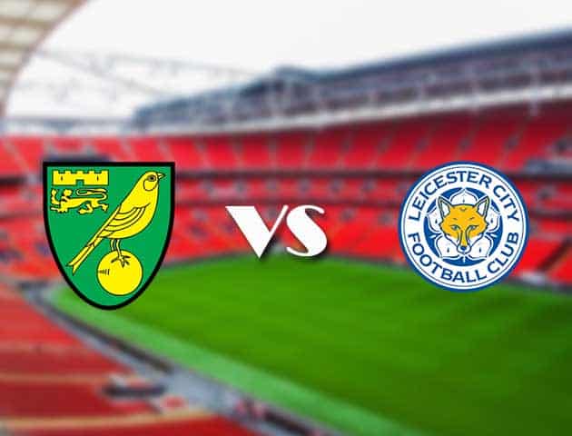 Soi kèo nhà cái Bk8vn Norwich vs Leicester, 28/08/2021 - Ngoại hạng Anh