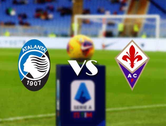 Soi kèo nhà cái Bk8vn Atalanta vs Fiorentina, 12/09/2021 - VĐQG Ý [Serie A]