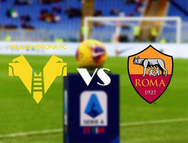 Soi kèo nhà cái Bk8vn Hellas Verona vs AS Roma, 19/09/2021 - VĐQG Ý