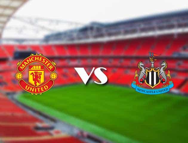 Soi kèo nhà cái Bk8vn Manchester United vs Newcastle, 11/09/2021 - Ngoại hạng Anh