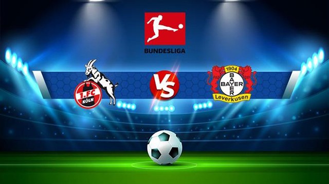 Soi kèo nhà cái Bk8vn FC Koln vs Bayer Leverkusen, 10/11/2022 – VĐQG Đức