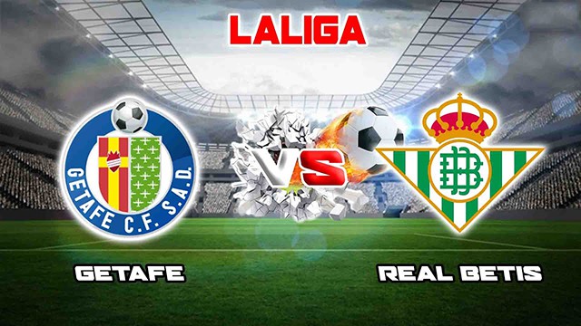 Soi kèo nhà cái Bk8vn Getafe vs Betis, 29/01/2023 – Giải VĐQG Tây Ban Nha