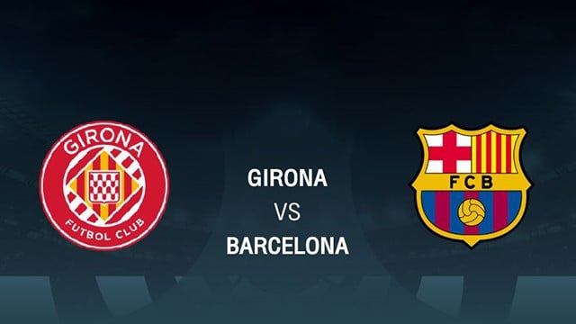 Soi kèo nhà cái Bk8vn Girona vs Barcelona, 28/01/2023 – Giải VĐQG Tây Ban Nha