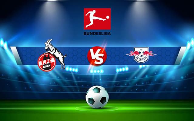 Soi kèo nhà cái Bk8vn Koln vs Leipzig, 04/02/2023 – VĐQG Đức